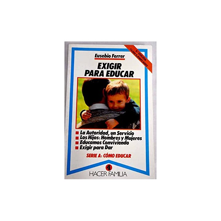 Exigir para educar - Eusebio Ferrer